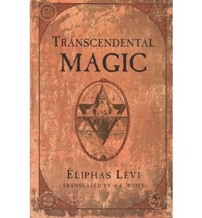 Transcendental Magic - Eliphas Levi - Books - Red Wheel/Weiser - 9780877280798 - December 1, 1968