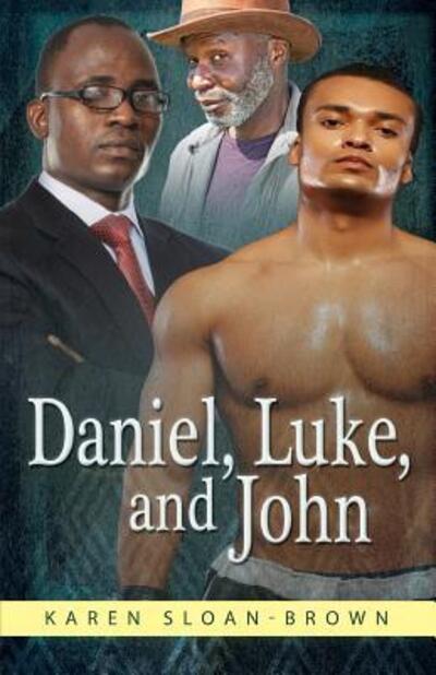 Cover for Karen Sloan-Brown · Daniel, Luke, and John (Paperback Book) (2015)