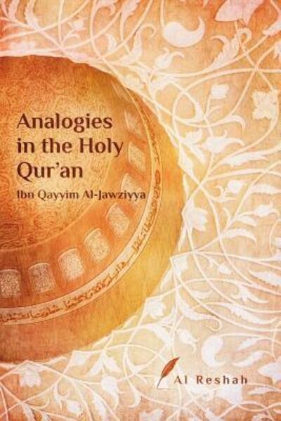 Cover for Ibn Qayyim Al-Jawziyya · Analogies in the Holy Qur (Taschenbuch) (2018)