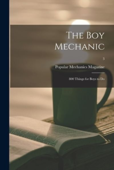 Cover for Popular Mechanics Magazine (Firm) · The Boy Mechanic (Paperback Book) (2021)