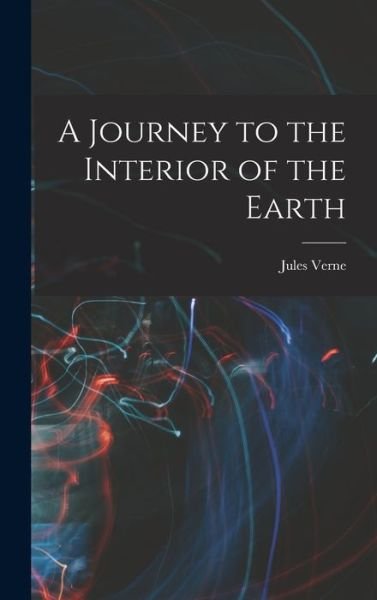 Journey to the Interior of the Earth - Jules Verne - Books - Creative Media Partners, LLC - 9781016910798 - October 27, 2022