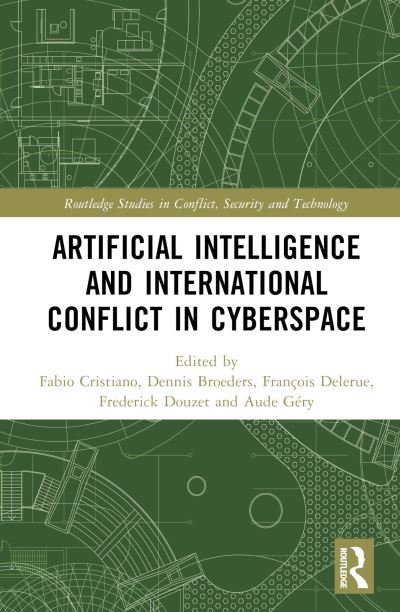 Artificial Intelligence and International Conflict in Cyberspace - Routledge Studies in Conflict, Security and Technology -  - Böcker - Taylor & Francis Ltd - 9781032255798 - 11 maj 2023