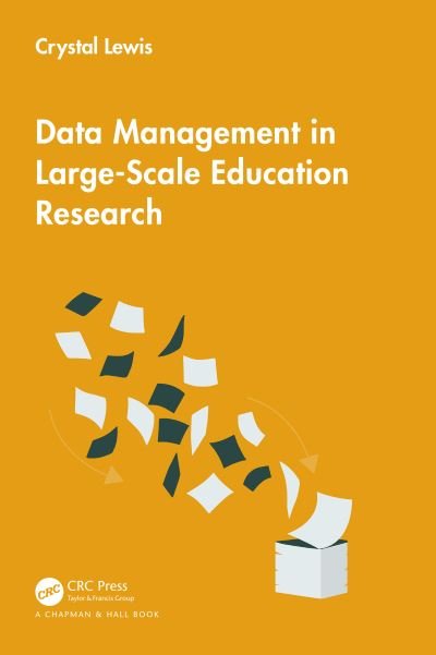 Cover for Crystal Lewis · Data Management in Large-Scale Education Research (Taschenbuch) (2024)