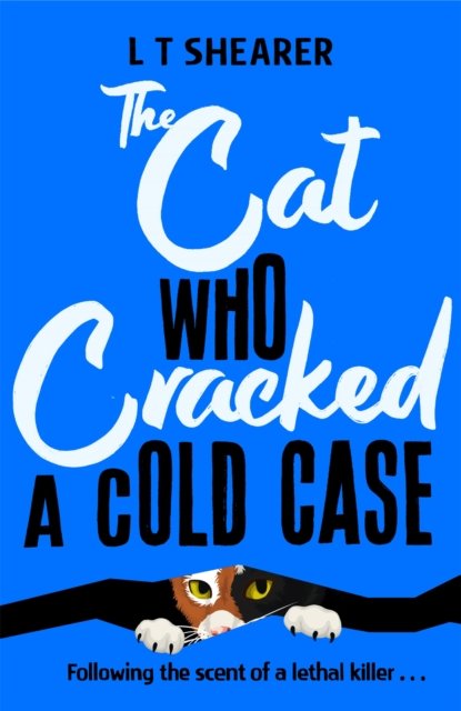 Cover for L T Shearer · The Cat Who Cracked a Cold Case - Conrad the Cat Detective (Inbunden Bok) (2024)