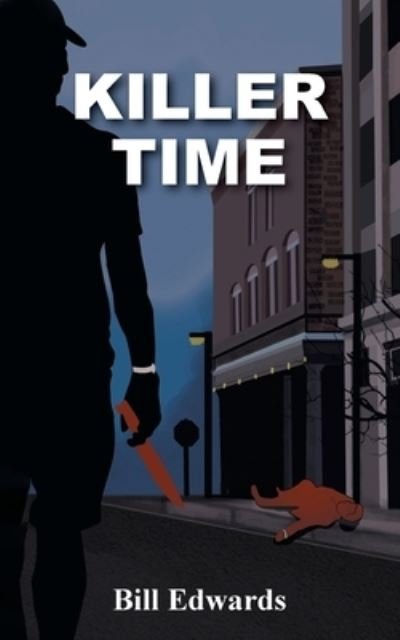 Cover for Bill Edwards · Killer Time (Paperback Book) (2021)