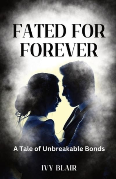 Cover for Ivy Blair · Fated for Forever (Book) (2023)