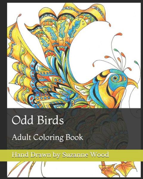 Odd Birds - Suzanne Wood - Books - Independently Published - 9781090240798 - April 6, 2019