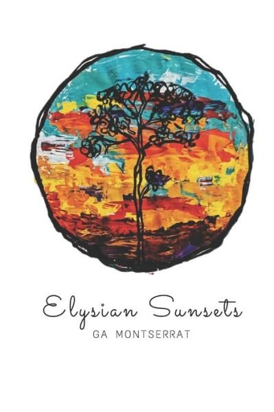 Cover for Ga Montserrat · Elysian Sunsets (Paperback Bog) (2019)