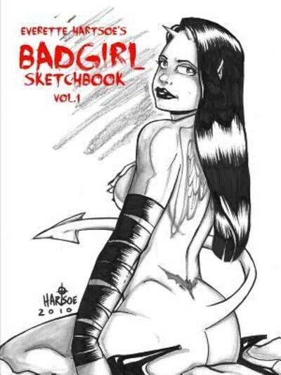 Cover for Everette Hartsoe · Everette Hartsoe's Badgirl Sketchbook Vol.1 (Paperback Book) (2012)