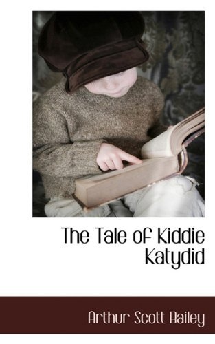 Cover for Arthur Scott Bailey · The Tale of Kiddie Katydid (Pocketbok) (2009)