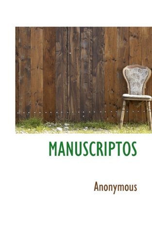 Manuscriptos - Anonymous - Livros - BiblioLife - 9781117789798 - 17 de dezembro de 2009