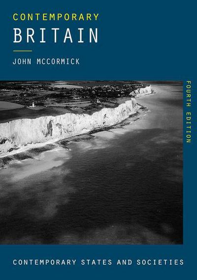 Cover for John McCormick · Contemporary Britain - Contemporary States and Societies (Gebundenes Buch) [4th ed. 2018 edition] (2018)