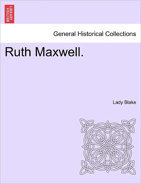 Cover for Lady Blake · Ruth Maxwell. (Paperback Book) (2011)