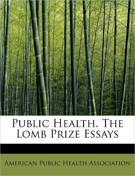 Cover for American Public Health Association · Public Health. the Lomb Prize Essays (Pocketbok) (2011)