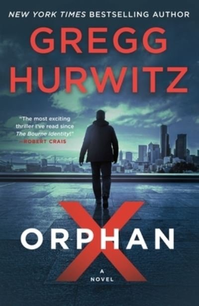 Cover for Gregg Hurwitz · Orphan X: A Novel - Orphan X (Paperback Bog) (2020)