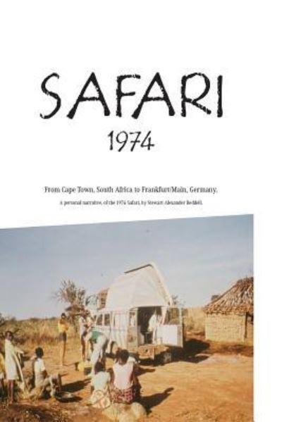 Cover for Stewart Redell · Safari 1974 crossing Africa (Paperback Book) (2025)
