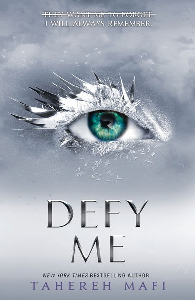 Cover for Tahereh Mafi · Defy Me - Shatter Me (Taschenbuch) (2019)