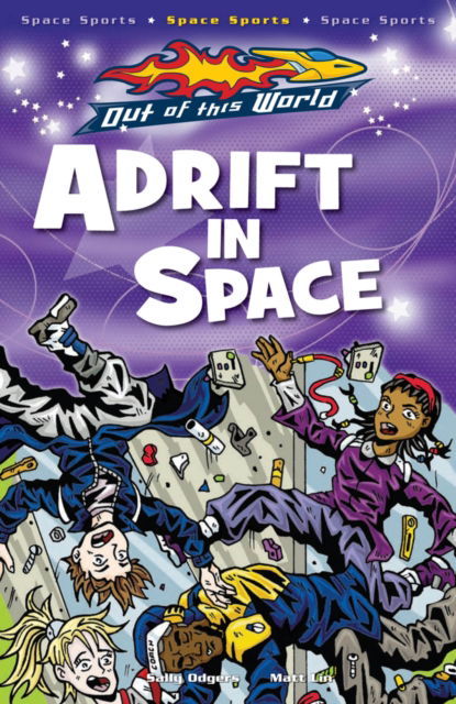 Cover for Sally Odgers · Adrift In Space - Out of this World (Pocketbok) (2009)