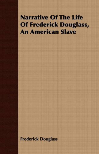 Cover for Frederick Douglass · Narrative of the Life of Frederick Douglass, an American Slave (Pocketbok) (2008)