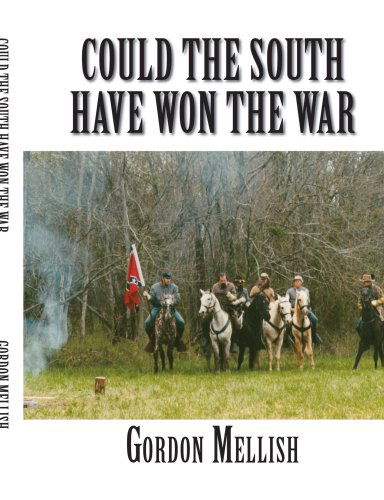 Cover for Gordon Mellish · Could the South Have Won the War (Paperback Book) (2006)