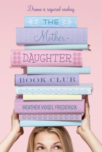 Cover for Heather Vogel Frederick · The Mother-daughter Book Club (Pocketbok) [Reprint edition] (2008)