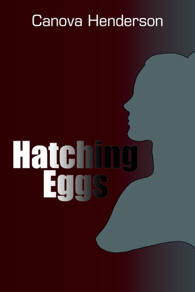 Cover for Canova Henderson · Hatching Eggs (Paperback Book) (2004)