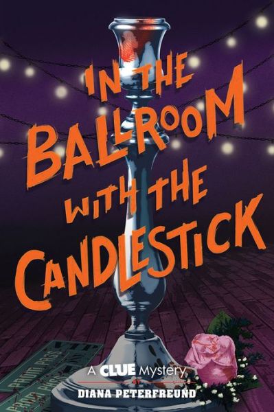 Cover for Diana Peterfreund · In the Ballroom with the Candlestick (Paperback Book) (2022)