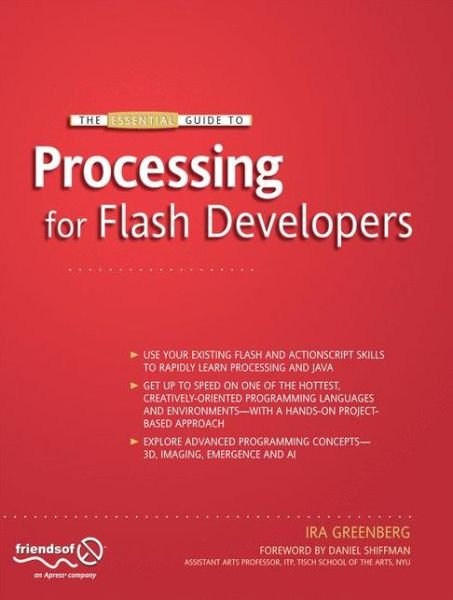 Cover for Ira Greenberg · The Essential Guide to Processing for Flash Developers (Paperback Book) [1st edition] (2009)