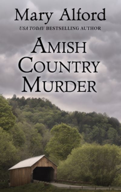 Cover for Mary Alford · Amish Country Murder (Hardcover Book) (2021)