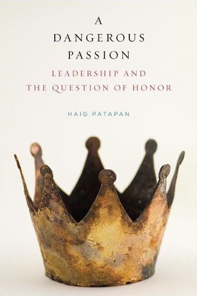 Cover for Haig Patapan · A Dangerous Passion (Hardcover Book) (2021)