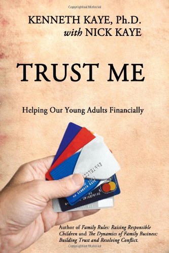 Cover for Nick Kaye · Trust Me: Helping Our Young Adults Financially (Gebundenes Buch) (2009)