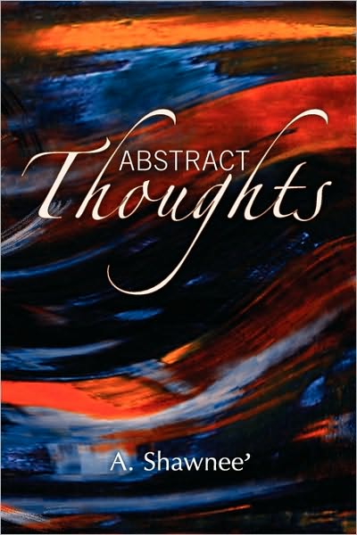 Cover for A Shawnee\' · Abstract Thoughts (Paperback Book) (2010)