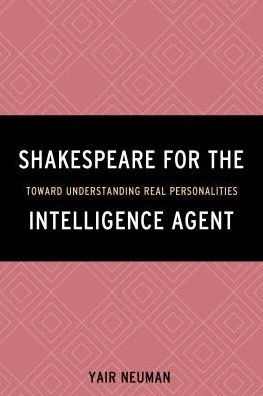 Cover for Yair Neuman · Shakespeare for the Intelligence Agent: Toward Understanding Real Personalities (Pocketbok) (2016)