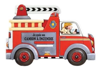 Cover for Josephine Page · Je Suis Un Camion ? Incendie (Kartongbok) (2012)