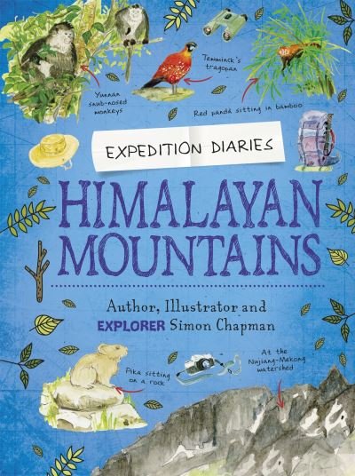 Cover for Simon Chapman · Expedition Diaries: Himalayan Mountains - Expedition Diaries (Paperback Bog) [Illustrated edition] (2022)
