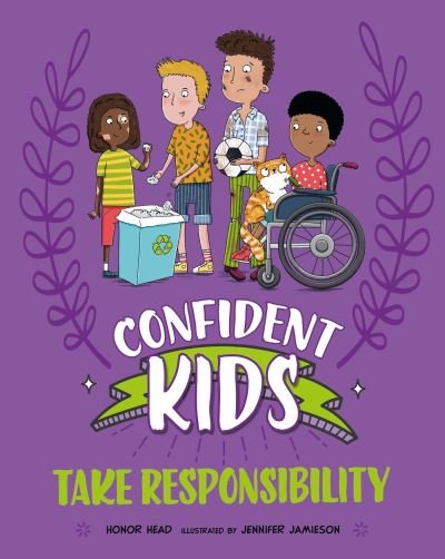 Cover for Honor Head · Confident Kids!: Take Responsibility - Confident Kids (Hardcover bog) (2024)