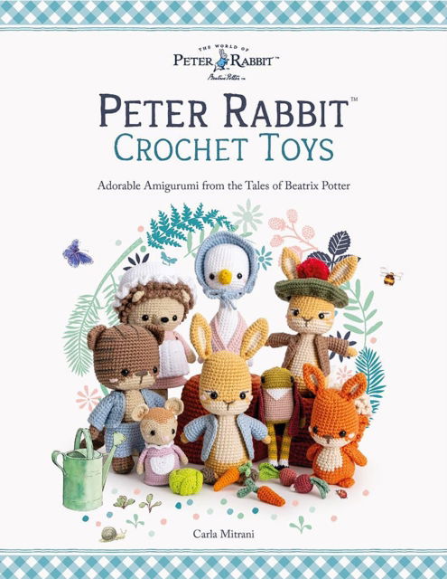 Cover for Mitrani, Carla (Author) · Peter Rabbit™ Crochet Toys: Adorable Amigurumi from the Tales of Beatrix Potter (Paperback Bog) (2025)