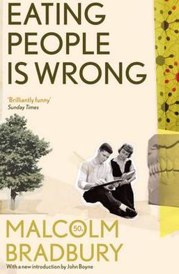 Eating People is Wrong - Malcolm Bradbury - Books - Pan Macmillan - 9781447222798 - September 13, 2012