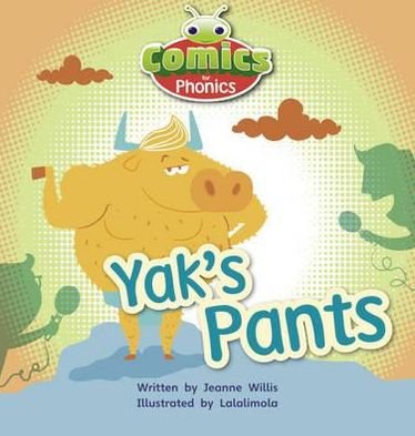 Cover for Jeanne Willis · Bug Club Comics for Phonics Reception Phase 3 Set 07 A Yak's Pants - BUG CLUB (Pocketbok) (2012)
