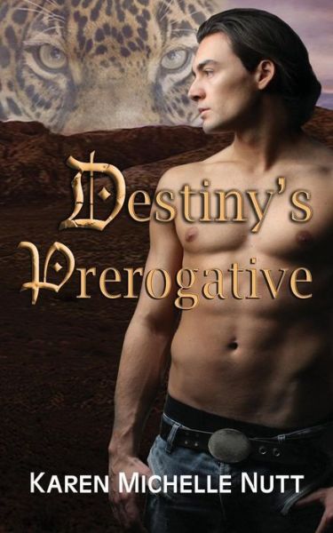 Cover for Karen Michelle Nutt · Destiny's Prerogative (Paperback Book) (2010)