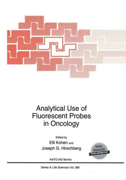 Cover for Elli Kohen · Analytical Use of Fluorescent Probes in Oncology - NATO Science Series A (Paperback Book) [Softcover reprint of the original 1st ed. 1996 edition] (2012)