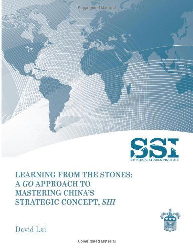 Cover for David Lai · Learning from the Stones: a Go Approach to Mastering China's Strategic Concept, Shi (Paperback Book) (2004)