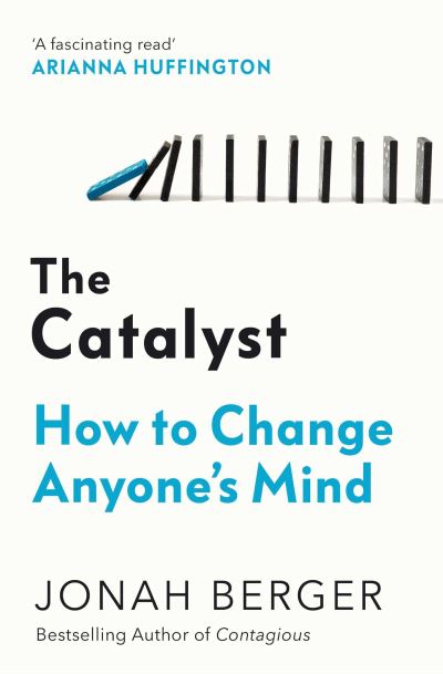 Catalyst - Jonah Berger - Bøger - Simon & Schuster Ltd - 9781471193798 - 3. februar 2022