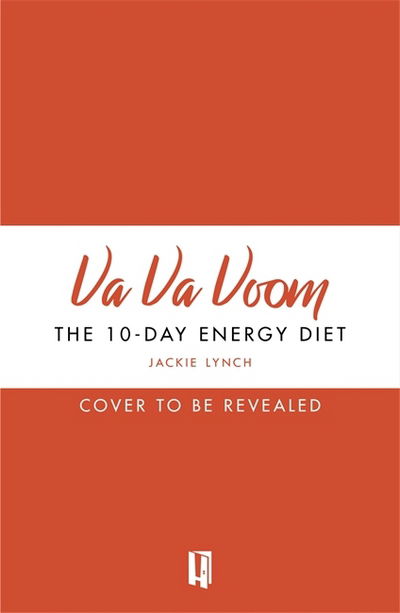 Cover for Jackie Lynch · Va Va Voom: The 10-Day Energy Diet that will stop you feeling Tired All The Time (Paperback Book) (2017)