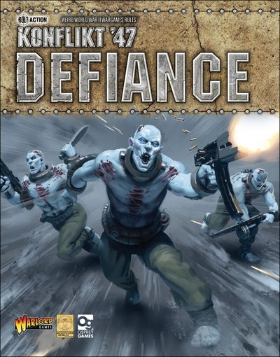 Cover for Warlord Games · Konflikt '47: Defiance - Bolt Action (Paperback Book) (2018)