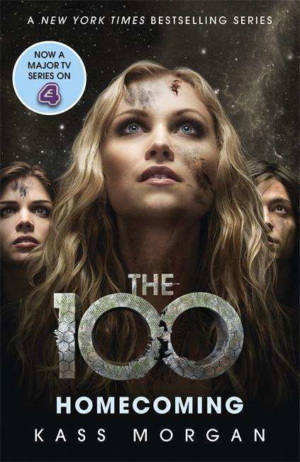 Cover for Kass Morgan · Homecoming: The 100 Book Three - The 100 (Taschenbuch) (2015)