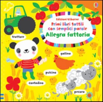 Cover for Fiona Watt · Allegra fattoria  Primi libri tattili con semplici parole (Hardcover Book) (2016)