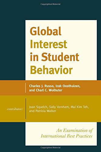 Cover for Charles J. Russo · Global Interest in Student Behavior: An Examination of International Best Practices (Hardcover Book) [Volume 1 edition] (2014)