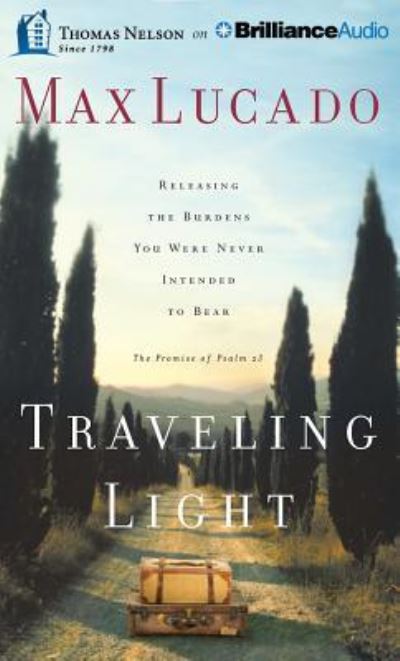 Cover for Max Lucado · Traveling Light (CD) (2013)