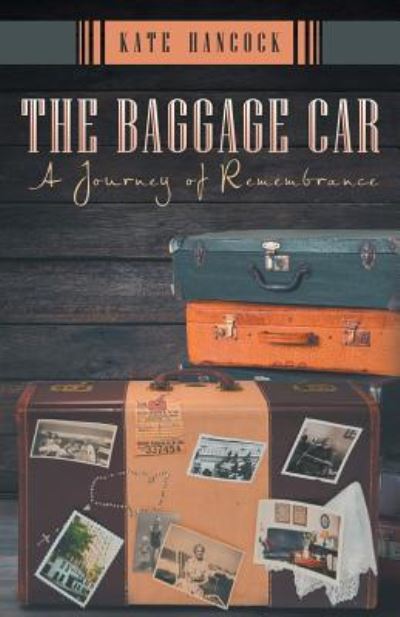 Cover for Kate Hancock · The Baggage Car (Paperback Book) (2018)